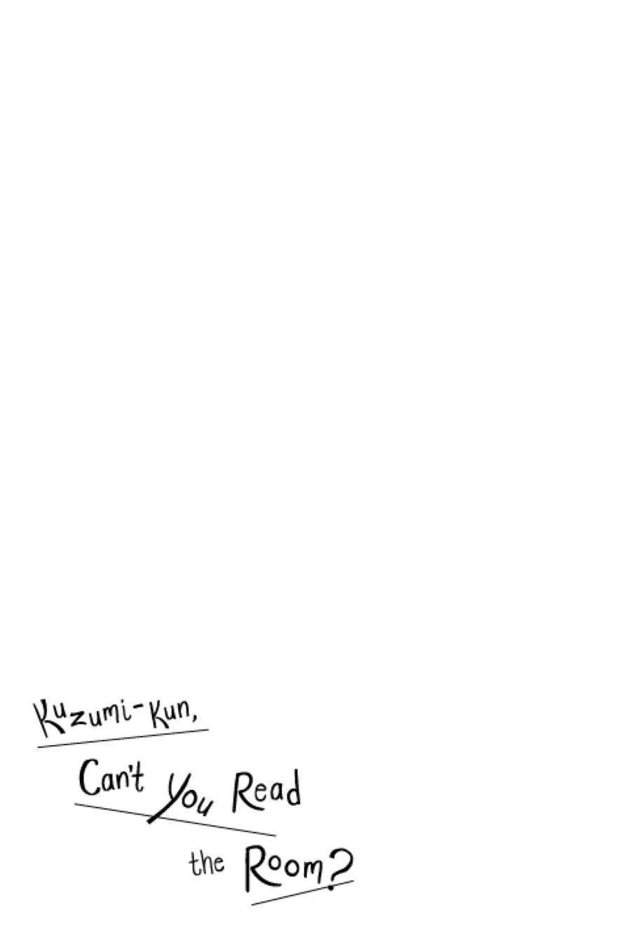Read Kuzumi-kun, Can't You Read the Room_ (en) Manga Online